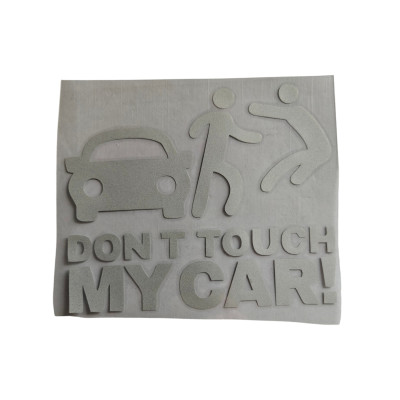 Наклейки на авто 1, Don`t touch my car!